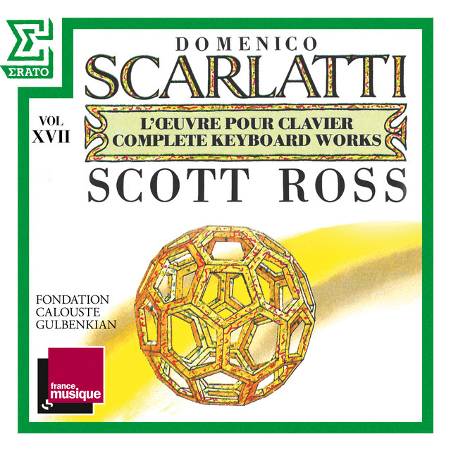 Scarlatti: The Complete Keyboard Works, Vol. 17: Sonatas, Kk. 332