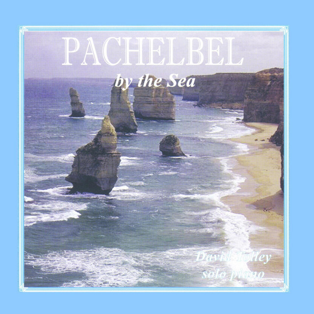 Pachelbel by the Sea (An Hour of Solo Piano) cover art