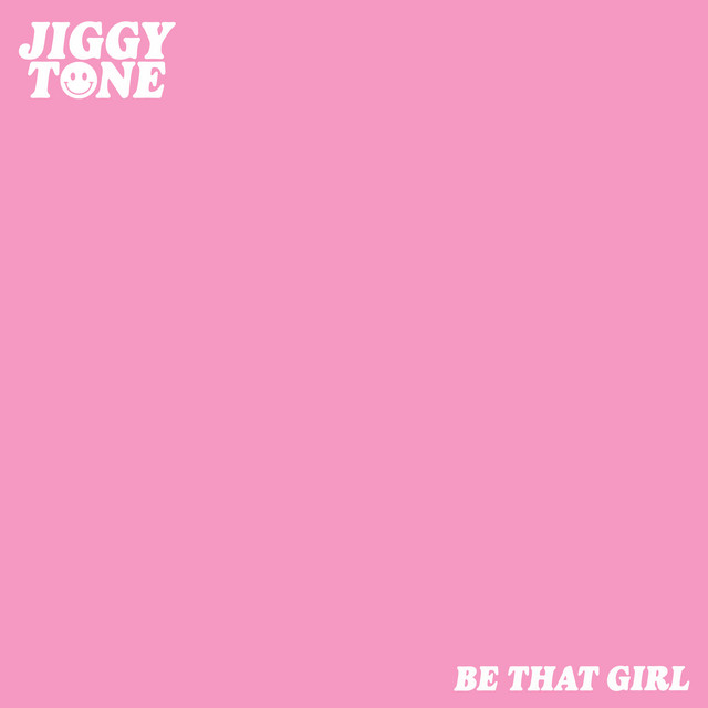 Be That Girl