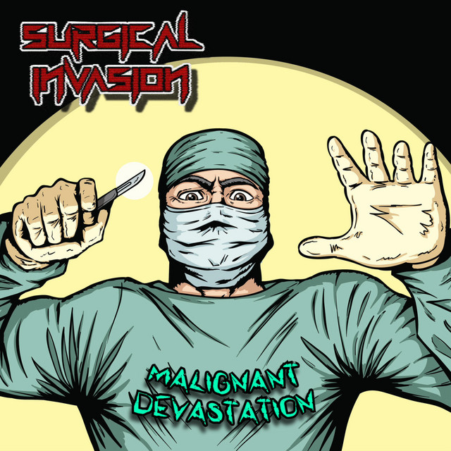 Cover art for Surgical Invasion — Malignant Devastation
