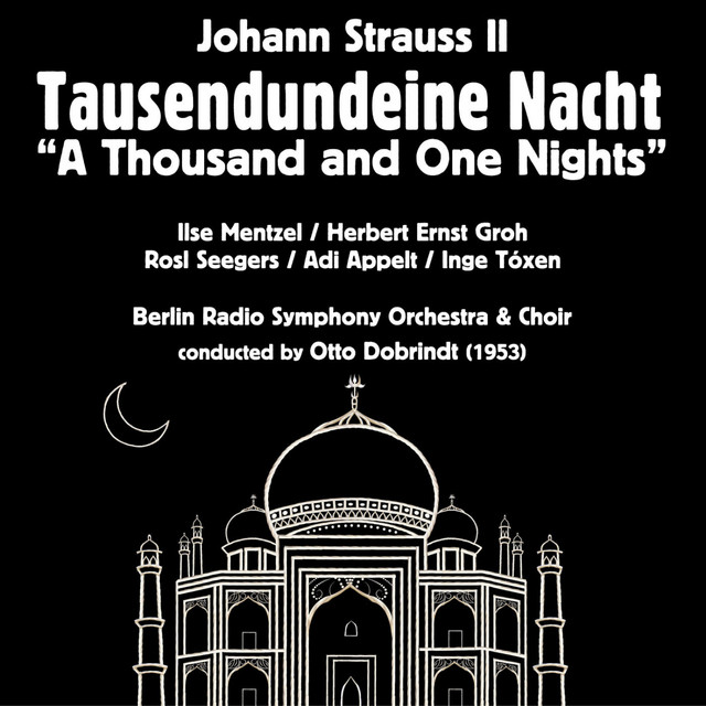 Johann Strauss II: Tausendundeine Nacht [A Thousand and One Nights] (1953)