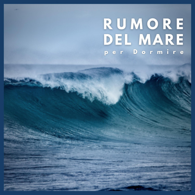 Rumore del mare per dormire cover art