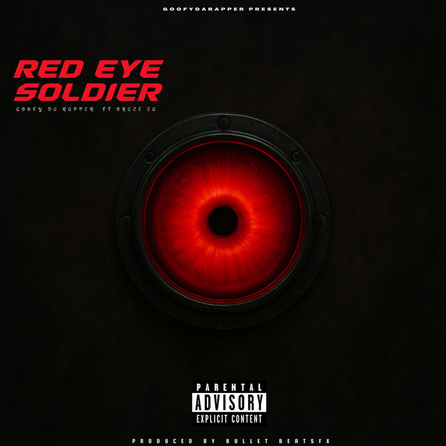 Red Eye Soldier - song and lyrics by Goofy Da Rapper, Brace SA | Spotify