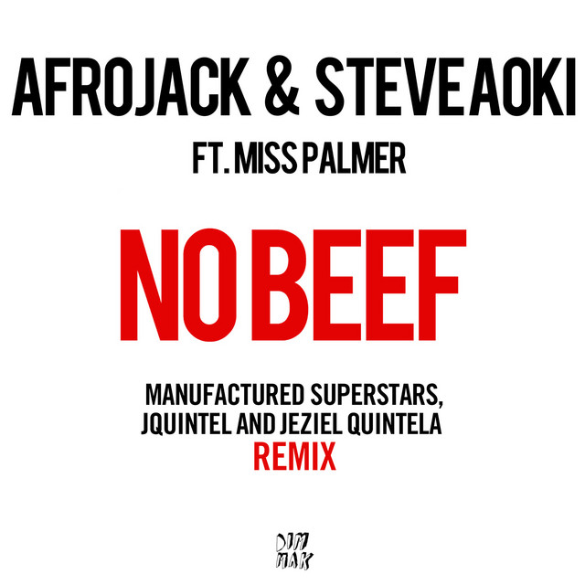 No Beef - Manufactured Superstars, Jquintel & Jeziel Quintela Remix
