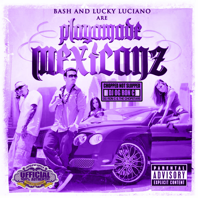 洋楽 DOWN SOUTH PLAYAZ CLICK VOL.1/NINO/G-RAP Playamade Mexicanz (Chopped Not Slopped) - Album by Baby Bash