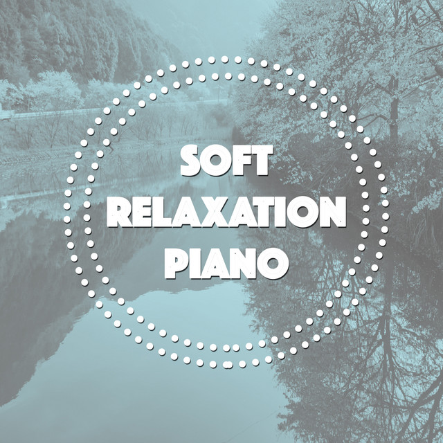 Soft Relaxation Piano cover art