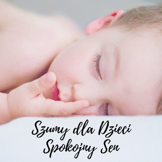 Szumy dla Dzieci: Spokojny Sen cover art