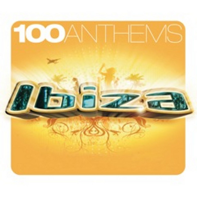 100 Anthems: Ibiza cover art