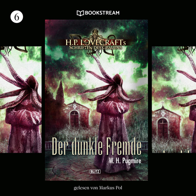 Der dunkle Fremde - H. P. Lovecrafts Schriften des Grauens, Folge 6 (Ungekürzt) cover art