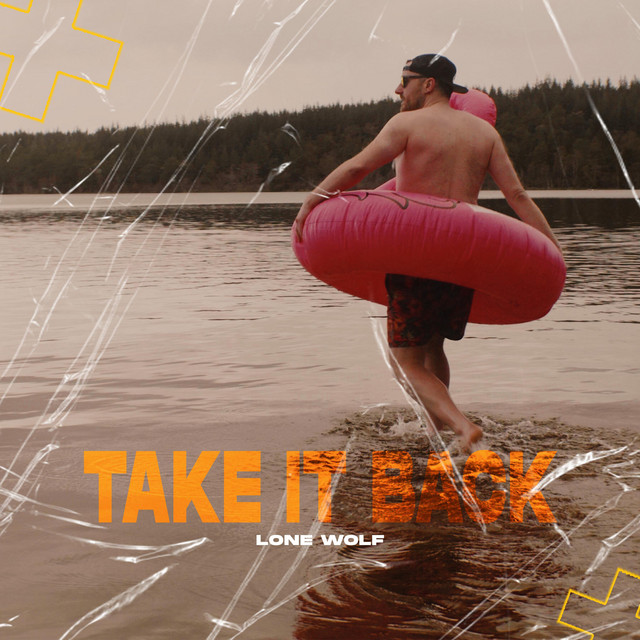 Take It Back - Single by LONE WOLF | Spotify