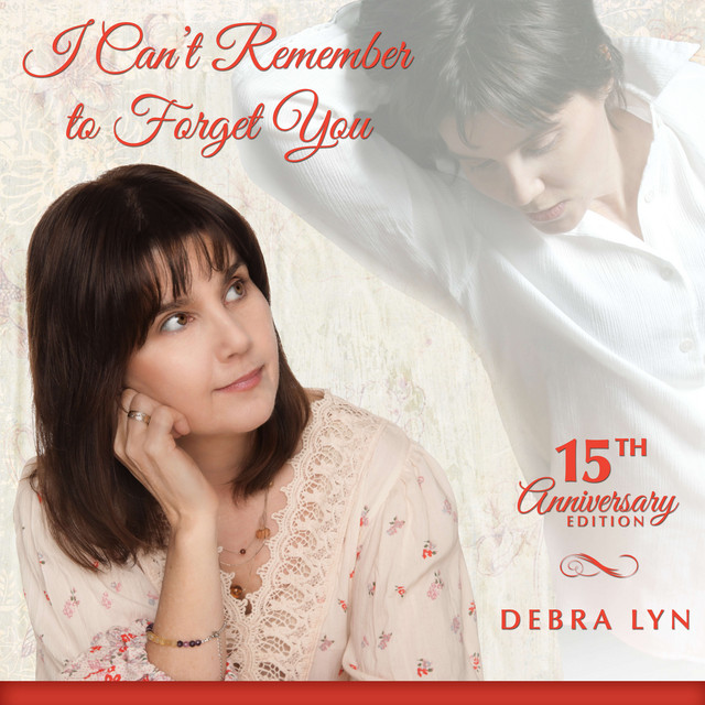 I Can't Remember To Forget You (15th Anniversary Edition) cover art