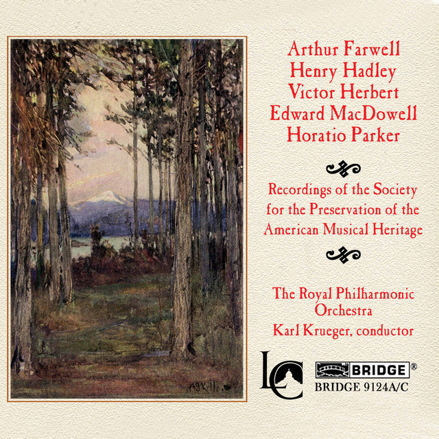 MacDowell, Hadley & Others: Orchestral Works