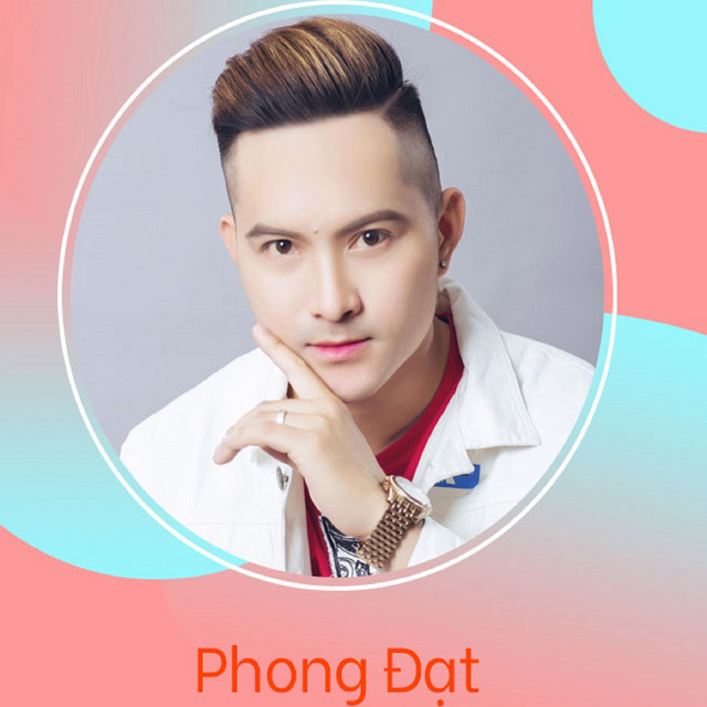 Tuyển Tập Bài Hát Hay Nhất Của Phong Đạt cover art