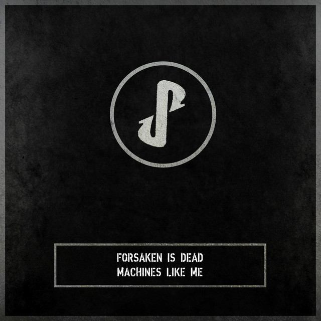 Forsaken Is Dead