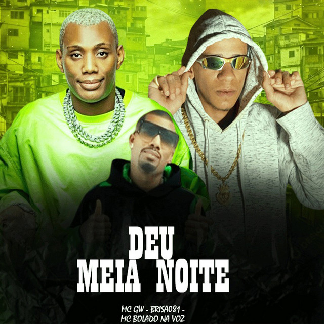 Deu Meia Noite