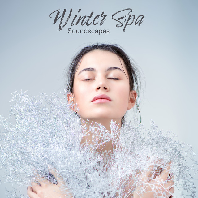 Winter Spa Soundscapes (Massage, Well-Being, Spa Music) cover art