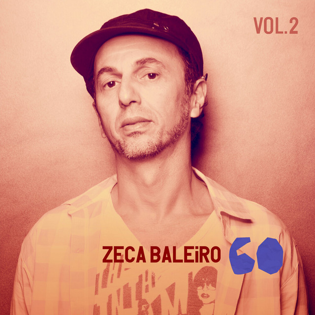 Zeca 60, Vol. 2 by Zeca Baleiro