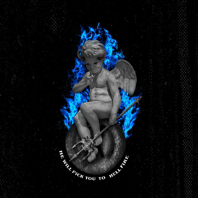 HE WILL PICK YOU TO HELL FIRE cover art