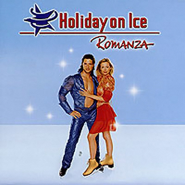 Holiday On Ice : Romanza - Compilation by Various Artists | Spotify