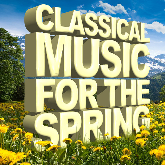 Classical Music for the Spring - Album by Moscow Symphony Orchestra ...