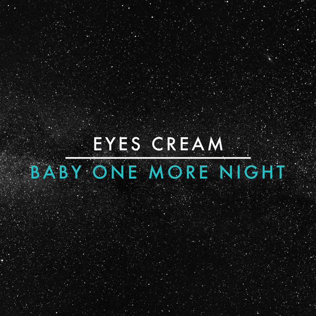 Baby One More Night