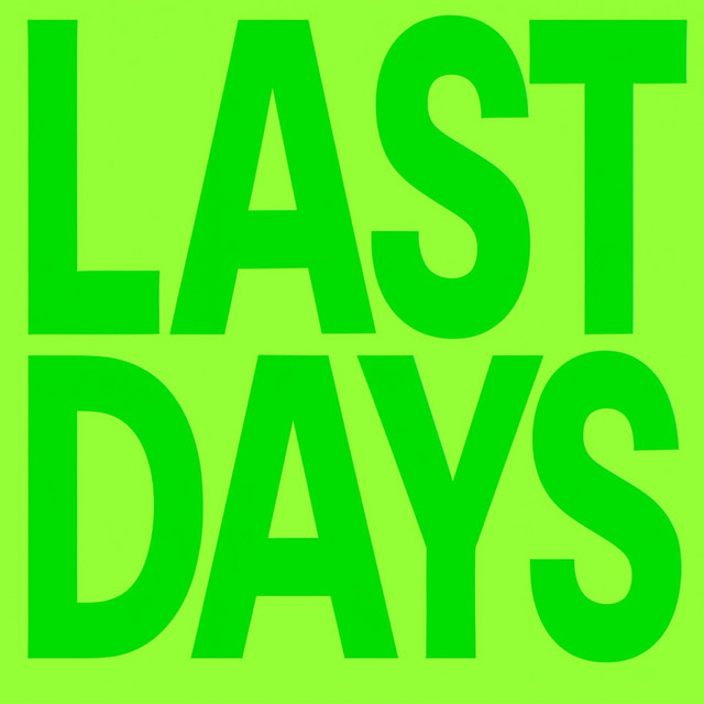 last days