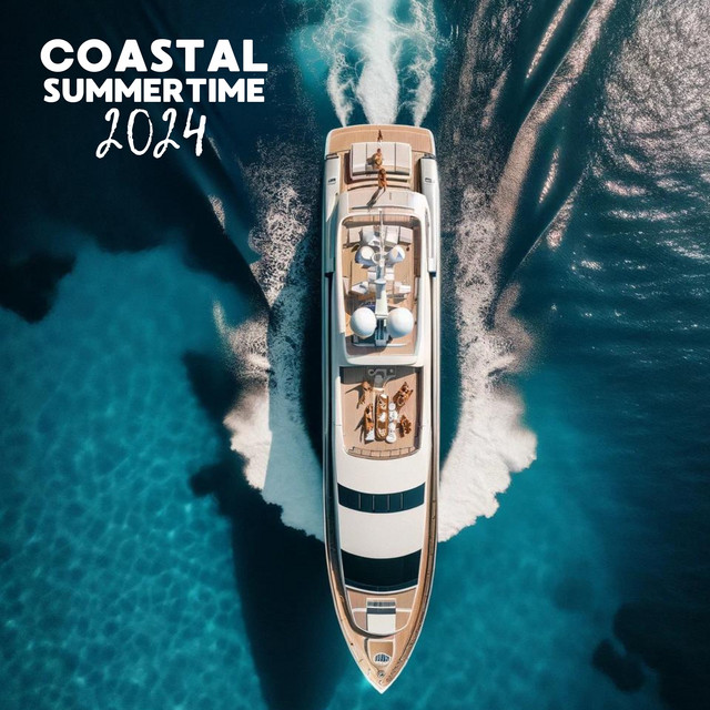 Coastal Summertime 2024: Top Chill House Hits for Beach Relax & Party