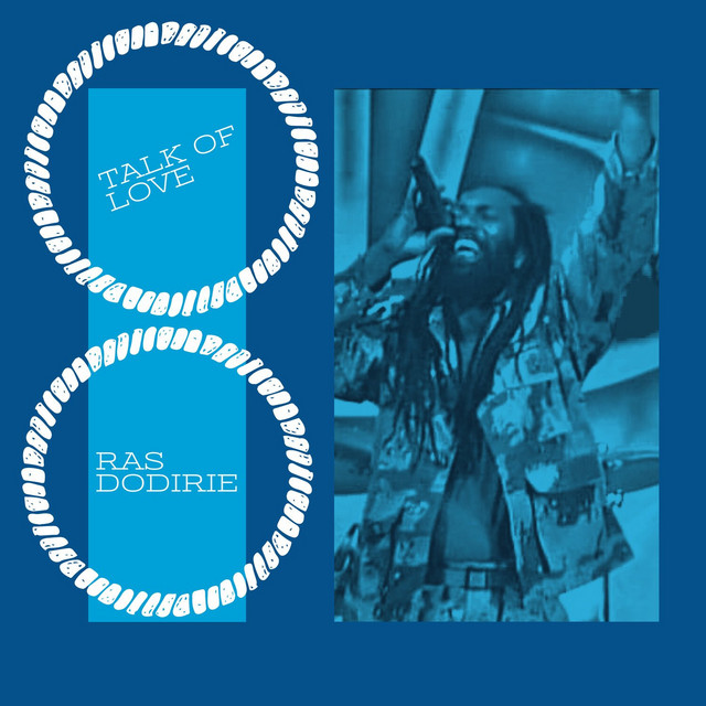 TALK OF LOVE - Single by Ras Dodirie | Spotify