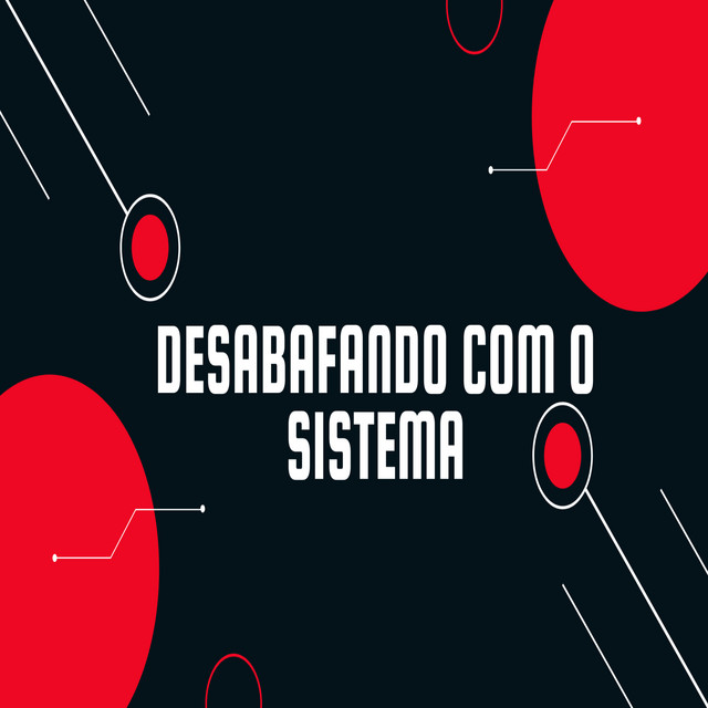 Desabafando Com os Sistema
