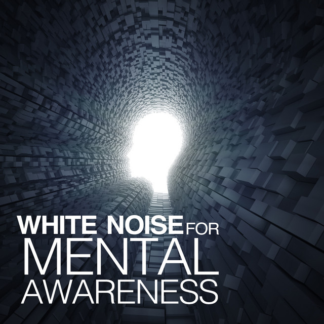 White Noise for Mental Awareness cover art