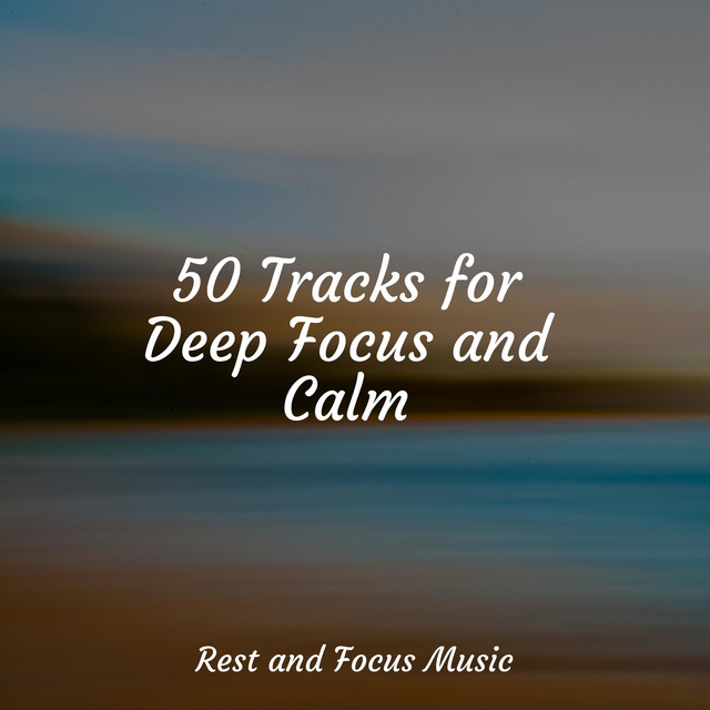 50 Tracks for Deep Focus and Calm - Album by Baby Sleep Lullaby Academy ...