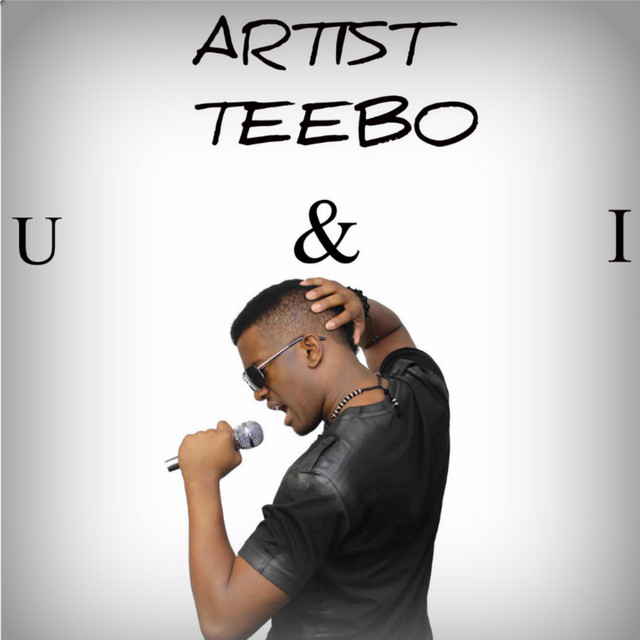 U & I - Single by Artist Teebo | Spotify
