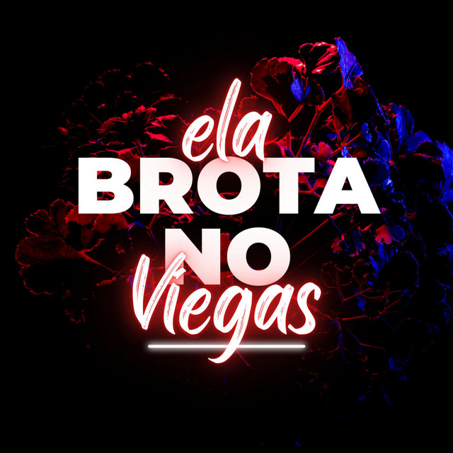 Ela brota no Viegas