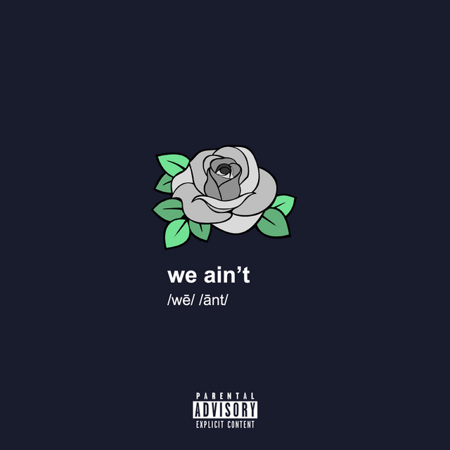 we ain't