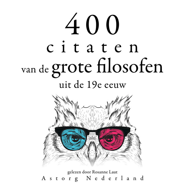 400 citaten van de grote filosofen uit de 19e eeuw (Verzameling van de mooiste citaten) cover art