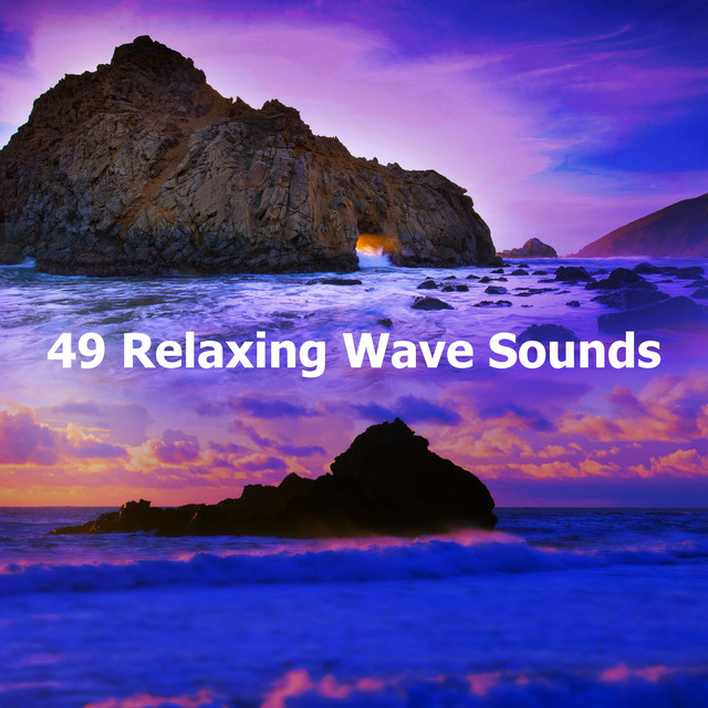49 Relaxing Wave Sounds - Album by Ocean Wave Sounds | Spotify
