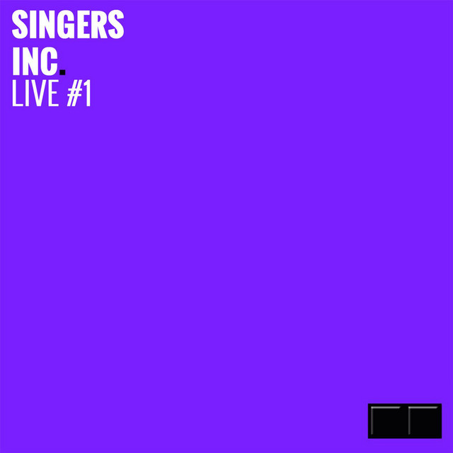 Singers Inc. Live # 1