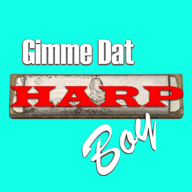 Listen to Gimme Dat Harp Boy - Single by Mick Clarke | Spotify