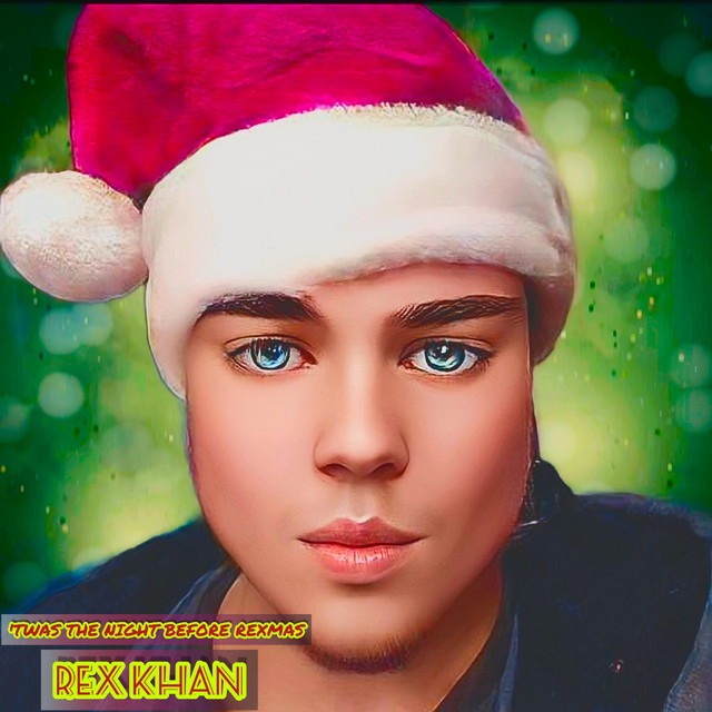 'Twas The Night Before Rexmas - Album by Rex Khan | Spotify