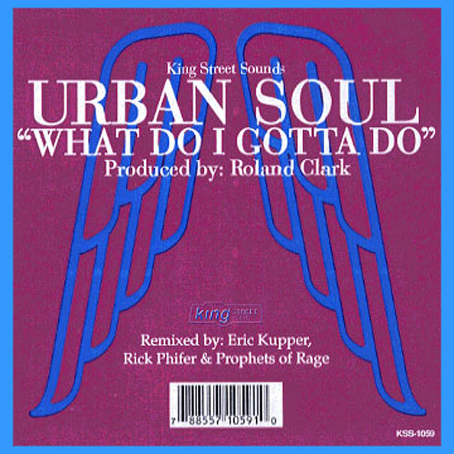 What Do I Gotta Do - Eric Kupper Club Mix