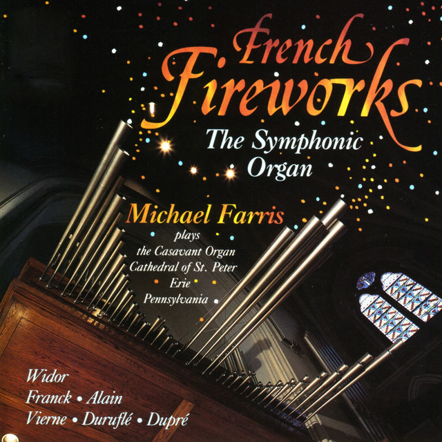 French Fireworks: The Symphonic Organ
