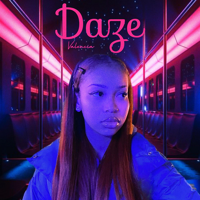 Daze - Single by Valencia Raé | Spotify