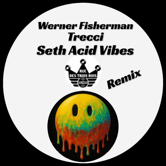 Seth Acid Vibes - Trecci Remix