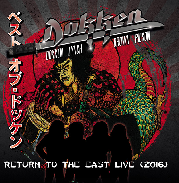 RETURN TO THE EAST LIVE (2016) - Album by Dokken | Spotify