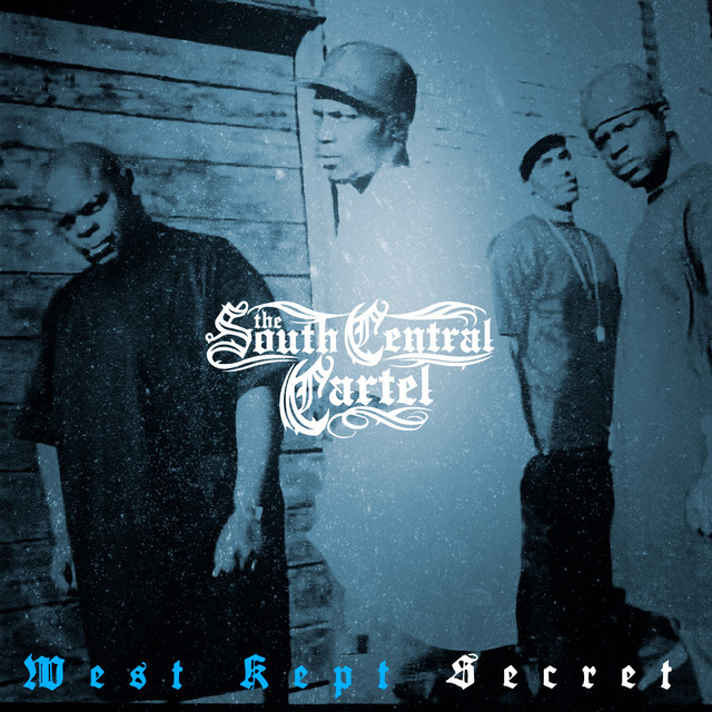 West Kept Secret - Album by South Central Cartel | Spotify