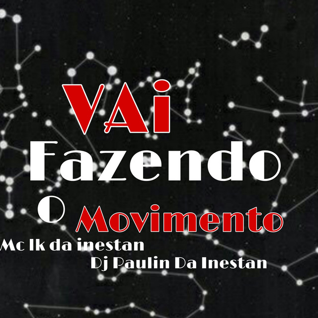 Vai Fazendo o Movimento