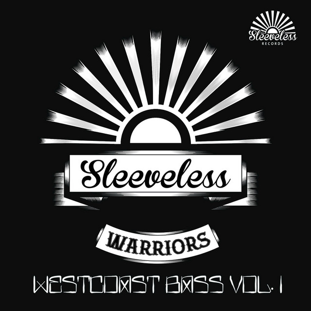Sleeveless Warrior's: Westcoast Bass Vol. 1 cover art