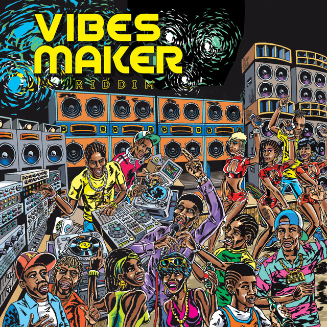 Vibes Maker Riddim - Compilation by Various Artists | Spotify