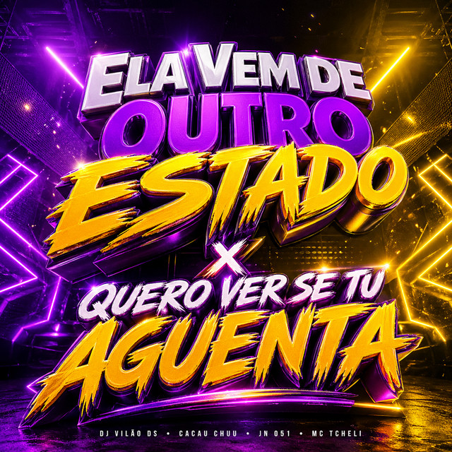Ela Vem de Outro Estado x Quero Ver se Tu Aguenta
