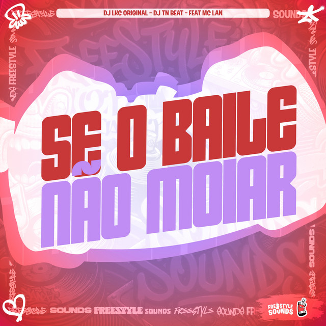Se O Baile Não Moiar